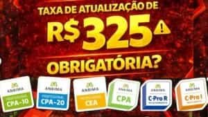 taxa de transição certificações ANBIMA de 325 reais obrigatória para CPA, CPA-20 e CEA em 2026